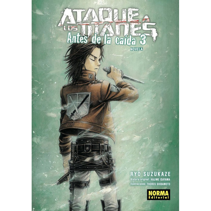 ATAQUE A LOS TITANES: ANTES DE LA CAÍDA. NOVELA 3