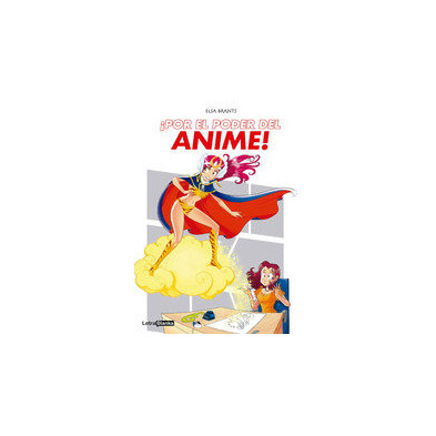 ¡POR EL PODER DEL ANIME!