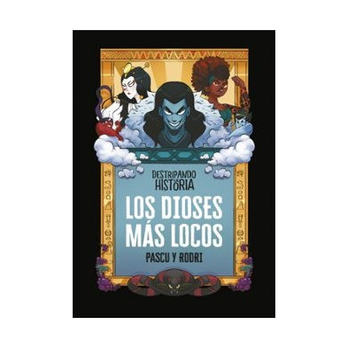 LOS DIOSES MÁS LOCOS (DESTRIPANDO LA HISTORIA)
