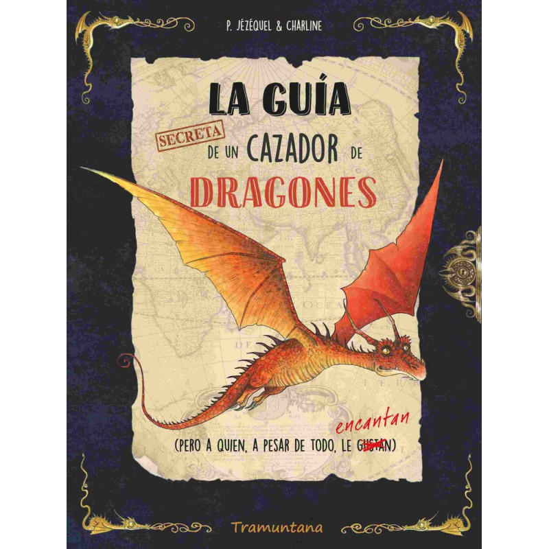 La guía secreta de un cazador de dragones