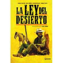 La ley del desierto. Basado en un relato de Louis L’Amour