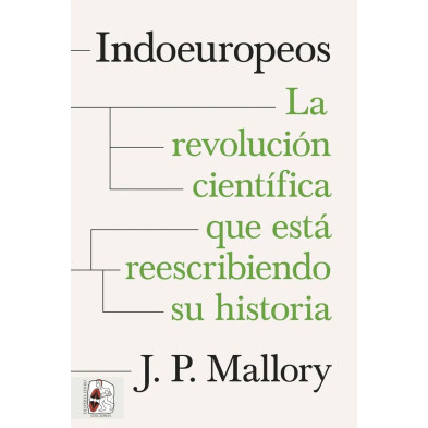 Indoeuropeos. La revolución científica que está reescribiendo su historia