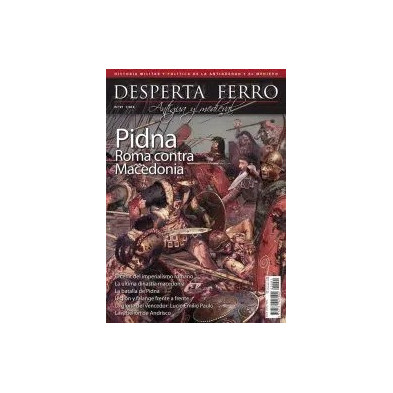 Desperta Ferro Antigua y Medieval nº 91: Pidna. Roma contra Macedonia