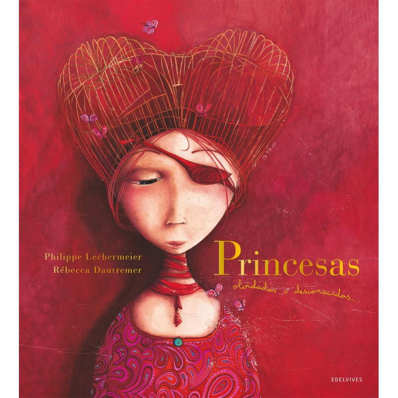 Princesas olvidadas o desconocidas. Edición 20 Aniversario