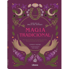 Guía bruja del bosque. Magia tradicional