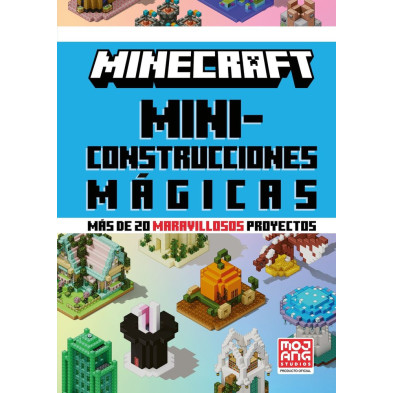 Minecraft. Miniconstrucciones mágicas