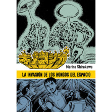LA INVASIÓN DE LOS HONGOS DEL ESPACIO