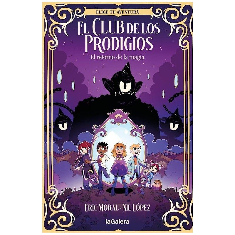 El Club de los Prodigios 1. El retorno de la magia