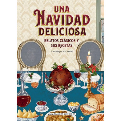 Una navidad deliciosa (Alma Ilustrados)