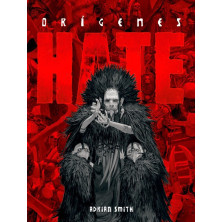 Hate: Orígenes