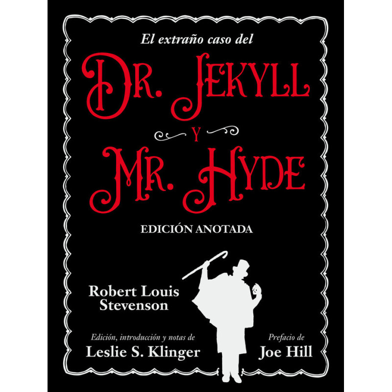 El extraño caso del dr. Jekyll y mr. Hyde (Edición anotada)