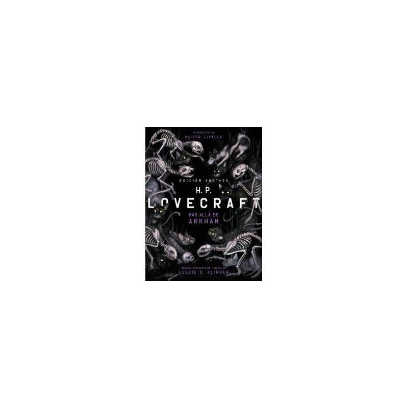 H.P. Lovecraft anotado. Más alla de Arkham