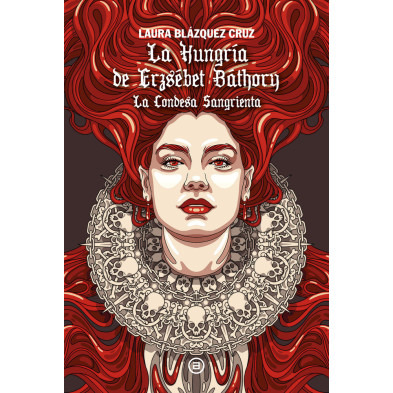 La Hungría de Erzsebet Bathory