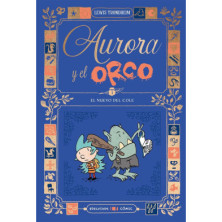 AURORA Y EL ORCO 1: EL NUEVO DEL COLE
