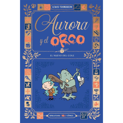 AURORA Y EL ORCO 1: EL NUEVO DEL COLE