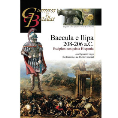 Baécula e Ilipa 208-206 a.C. Escipión conquista Hispania