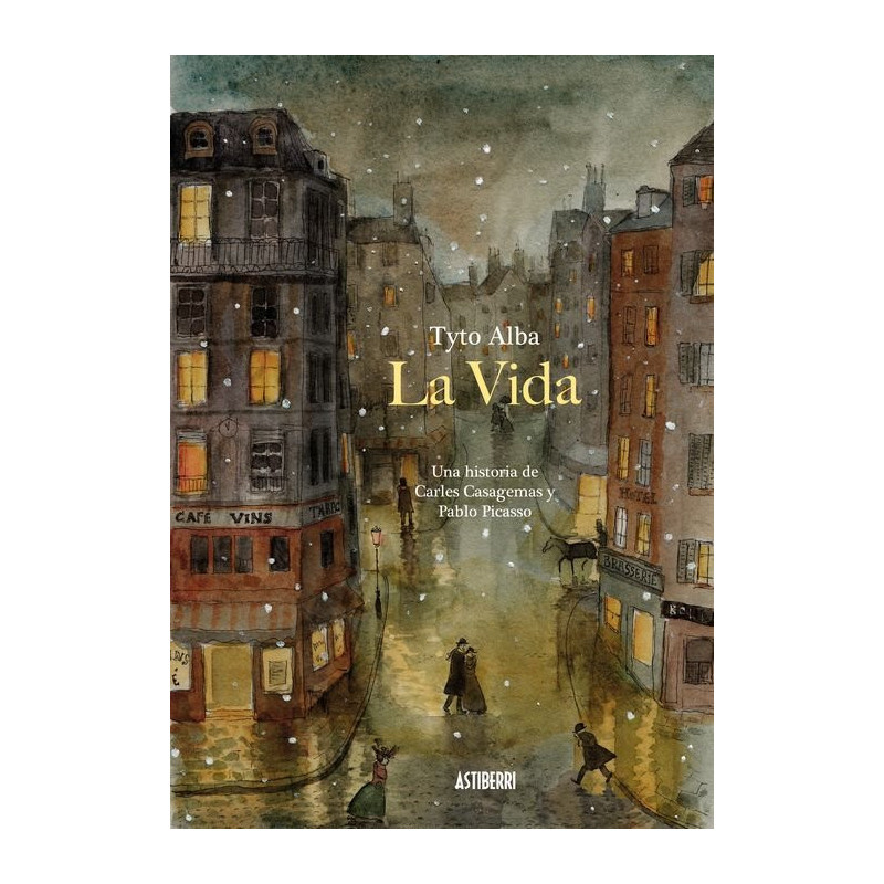 LA VIDA. UNA HISTORIA DE CARLES CASAGEMAS Y PABLO PICASSO