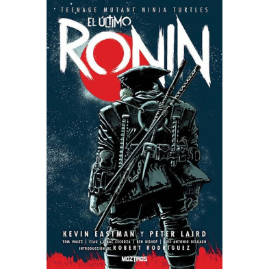 TEENAGE MUTANT NINJA TURTLES : EL ÚLTIMO RONIN