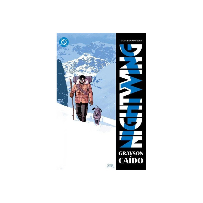 DC PREMIERE. AMANECER DE DC. NIGHTWING 07. GRAYSON CAIDO