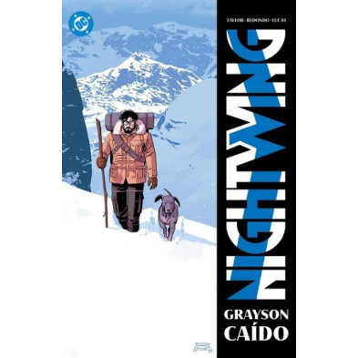 DC PREMIERE. AMANECER DE DC. NIGHTWING 07. GRAYSON CAIDO