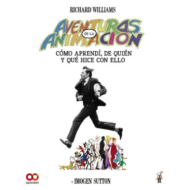 Aventuras en la animación como aprendí de quién y qué hice