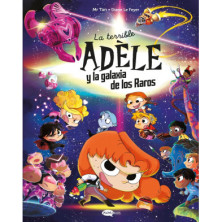 La terrible Adèle y la galaxia de los raros
