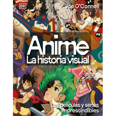 Anime: La historia visual