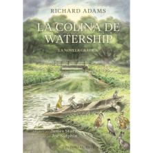LA COLINA DE WATERSHIP (La novela gráfica)