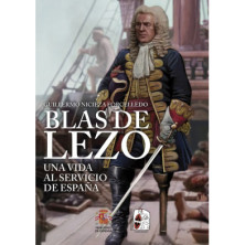 BLAS DE LEZO: UNA VIDA AL SERVICIO DE ESPAÑA