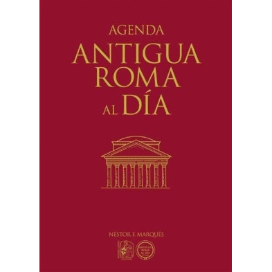 AGENDA ANTIGUA ROMA AL DÍA (DESPERTA FERRO ED)