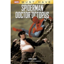 MARVEL MUST-HAVE. Spiderman/doctor octopus: año uno