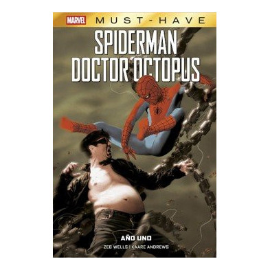 MARVEL MUST-HAVE. Spiderman/doctor octopus: año uno