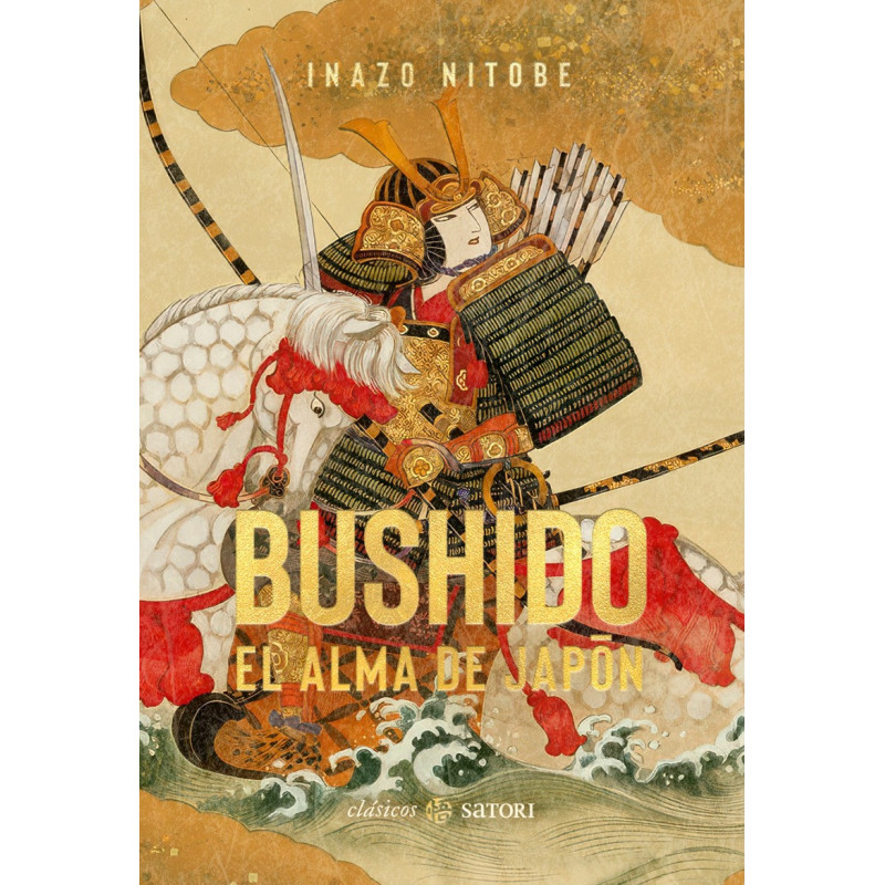 BUSHIDO. EL ALMA DE JAPÓN