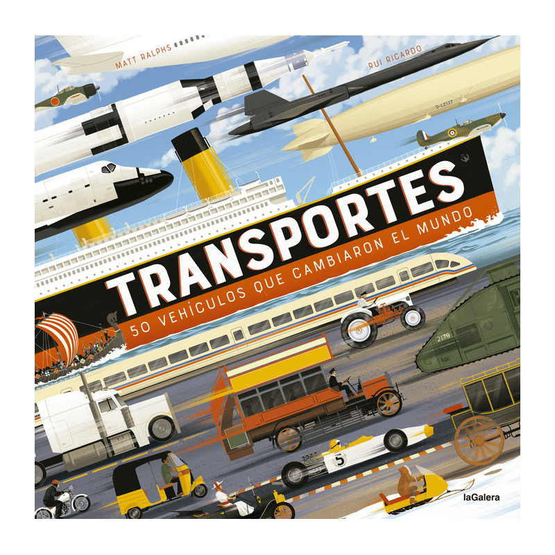 Transportes. 50 vehículos que cambiaron el mundo