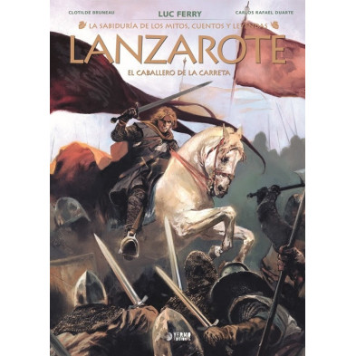 LA SABIDURÍA DE LOS MITOS: LANZAROTE. EL CABALLERO DE LA CARRETA