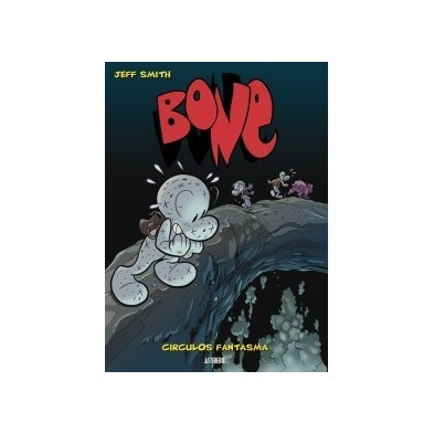 BONE VOL. 07. CIRCULOS FANTASMA