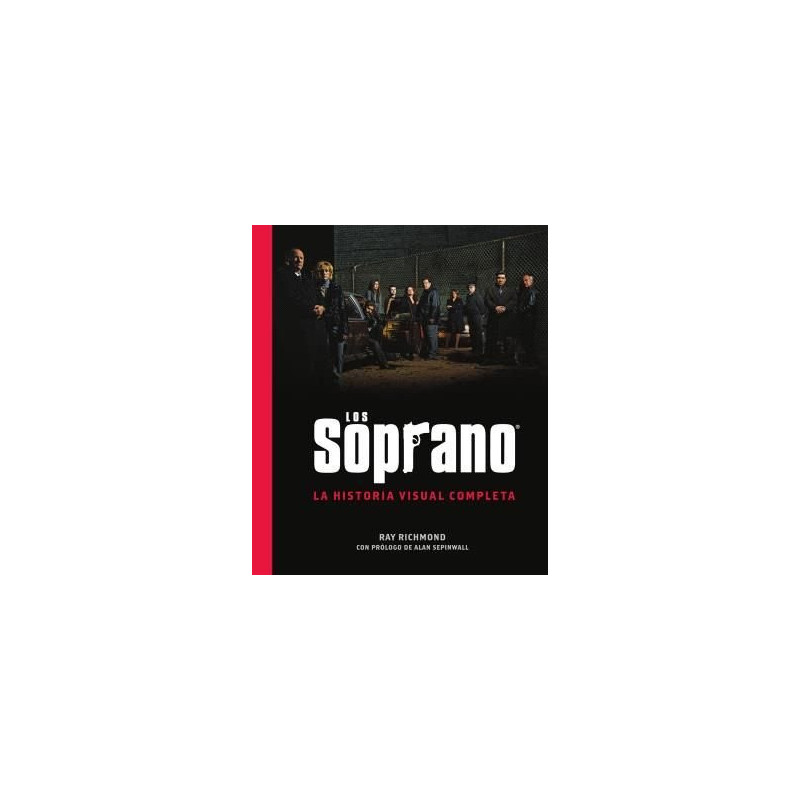 LOS SOPRANO: LA HISTORIA VISUAL COMPLETA