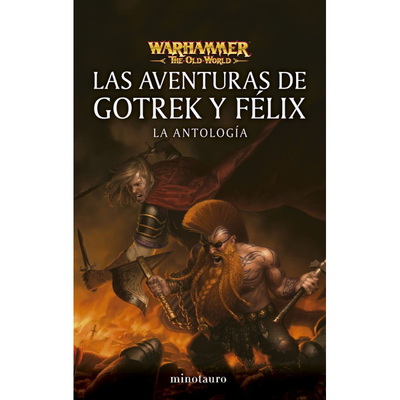 Las aventuras de Gotrek y Felix. La antología