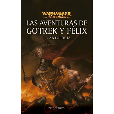 Las aventuras de Gotrek y Felix. La antología