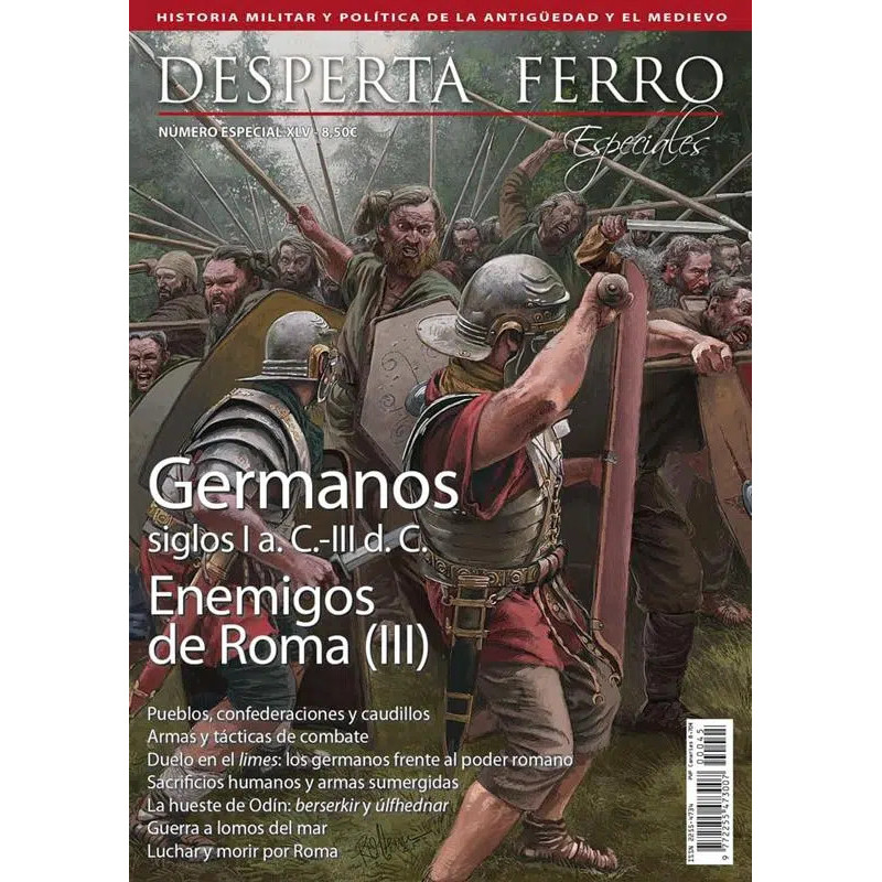 Desperta Ferro Especiales nº 45: Enemigos de Roma (III). Germanos. Siglos I AC - III DC