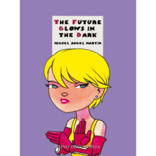 THE FUTURE GLOWS IN THE DARK