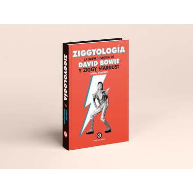 Ziggyología. La breve historia de David Bowie y Ziggy Stardust