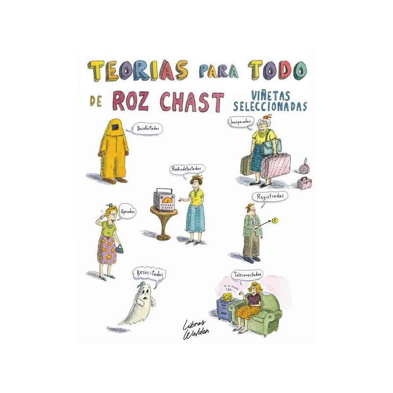 TEORÍAS PARA TODO DE ROZ CHAST