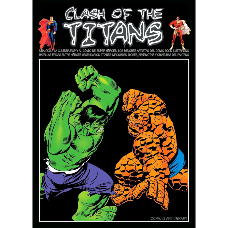 CLASH OF THE TITANS - UNA ODA A LA CULTURA POP Y A LA ÉPICA DEL CÓMIC DE SUPER-HÉROES
