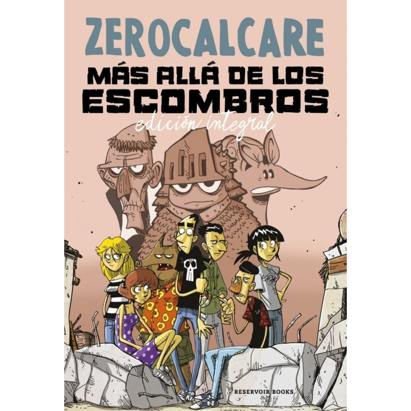 MÁS ALLÁ DE LOS ESCOMBROS. ED INTEGRAL. ZEROCALCARE