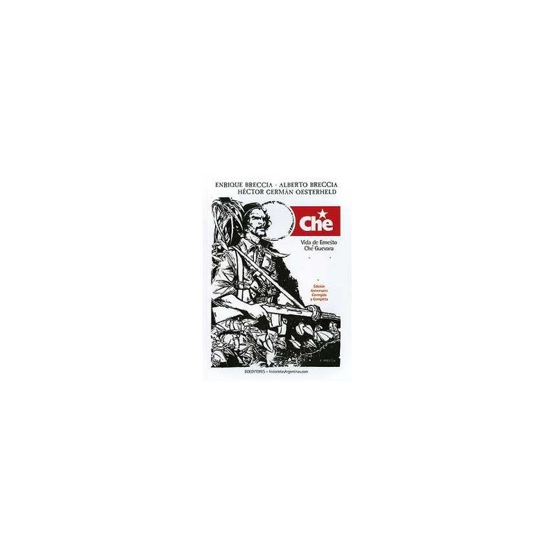 CHE. VIDA DE ERNESTO CHE GUEVARA