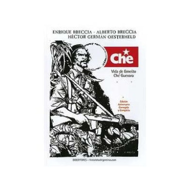 CHE. VIDA DE ERNESTO CHE GUEVARA