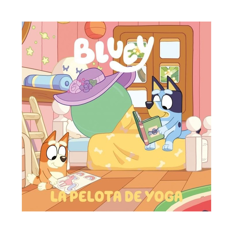Bluey. Un cuento - La pelota de yoga
