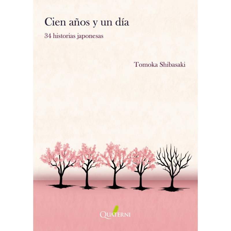 Cien años y un día. 34 historias japonesas