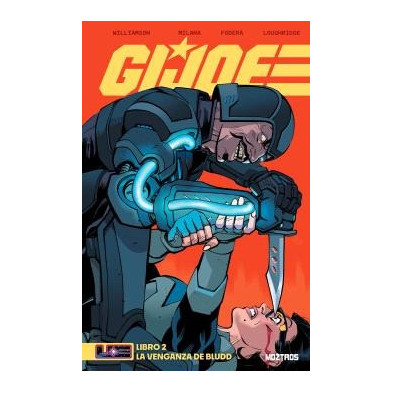G.I. JOE. 02: LA VENGANZA DE BLUDD